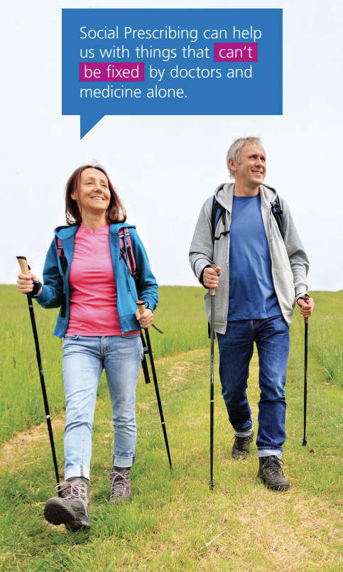 An couple nordic walking with the words Social Prescribing can help us with things that can't be fixed by doctors and medicine alone