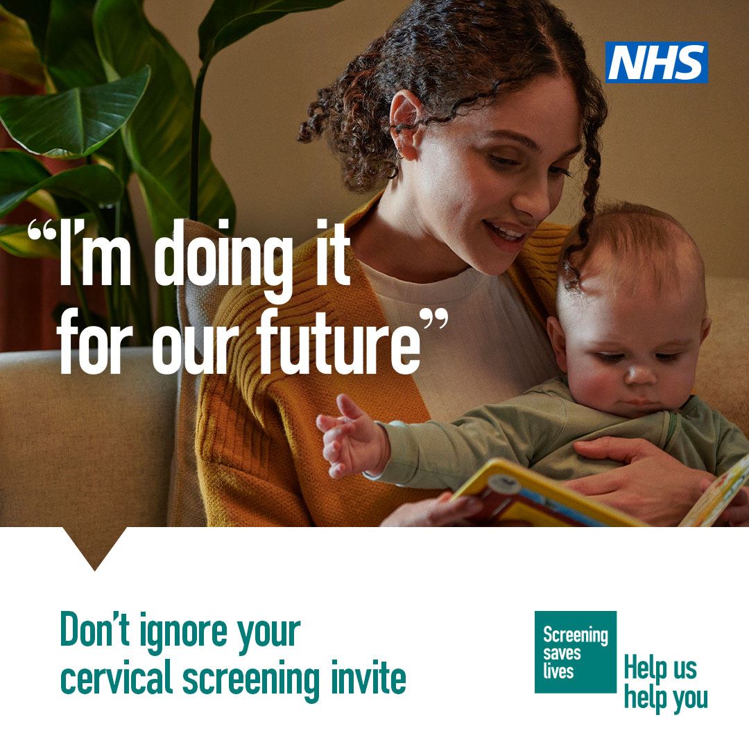 a woman holind a baby, the NHS logo and the words I'm doing it for our future.  Don't ignore your cervical screening invite.